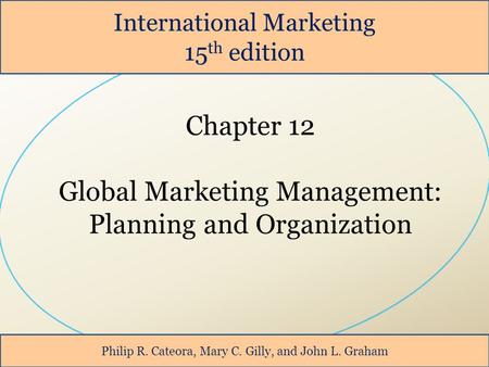 Global Marketing Management: Planning and Organization