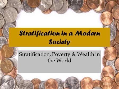 Stratification in a Modern Society