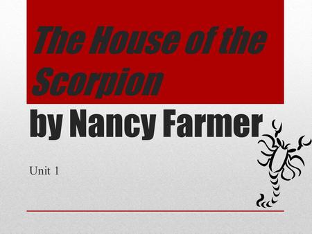 The House of the Scorpion by Nancy Farmer