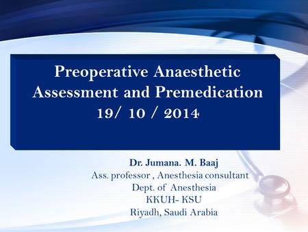 Preoperative Anaesthetic Assessment and Premedication