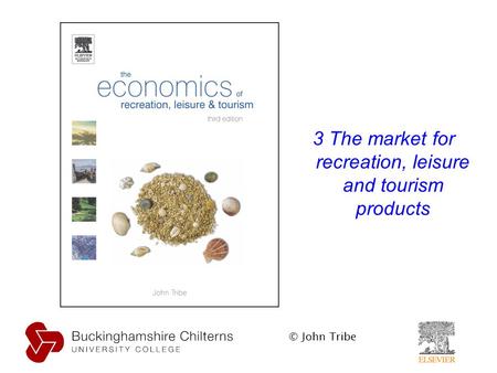 3 The market for recreation, leisure and tourism products