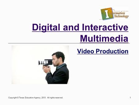 Digital and Interactive Multimedia