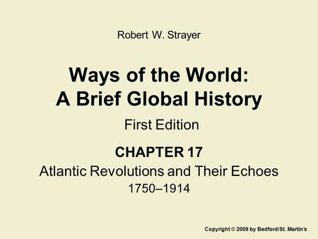 Ways of the World: A Brief Global History First Edition