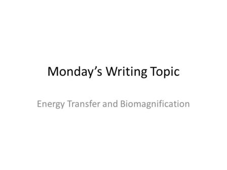 Monday’s Writing Topic