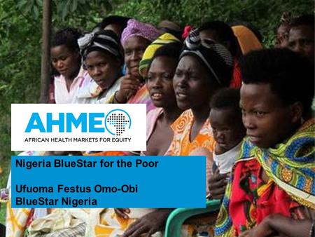 Nigeria BlueStar for the Poor Ufuoma Festus Omo-Obi BlueStar Nigeria.