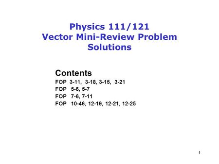 Physics 111/121 Vector Mini-Review Problem Solutions