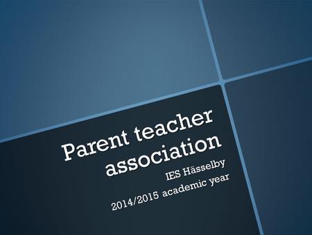 Parent teacher association IES Hässelby 2014/2015 academic year.