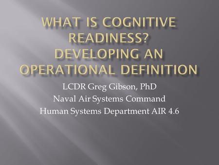 What is Cognitive Readiness? Developing an Operational Definition