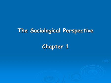 The Sociological Perspective