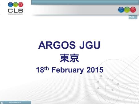 PAGE 1 ARGOS JGU 東京 18 th February 2015. PAGE 2 Few reminders  PTT = P latform T ransmitter T erminal  Monthly active PTT = Platform transmitting, received.