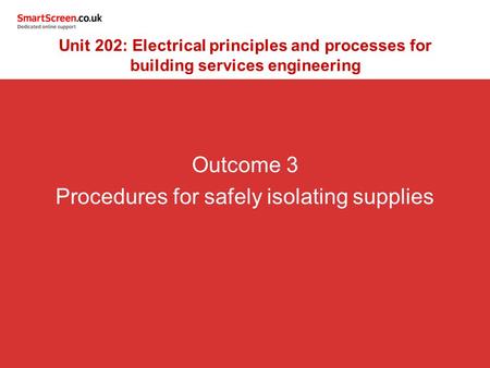 Procedures for safely isolating supplies