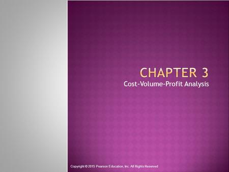 Cost-Volume-Profit Analysis