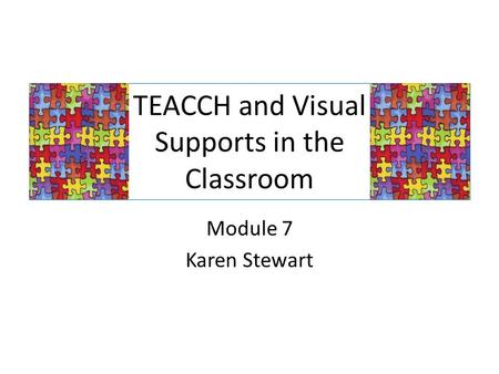 TEACCH and Visual Supports in the Classroom