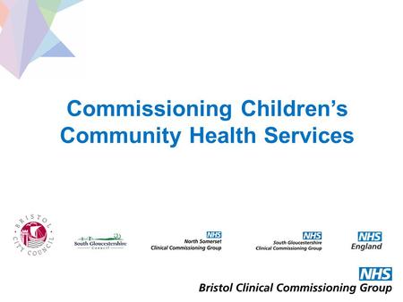 Commissioning Children’s Community Health Services.