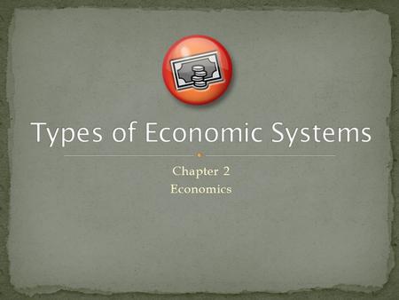 Types of Economic Systems