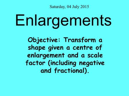 Monday, 17 April 2017 Enlargements