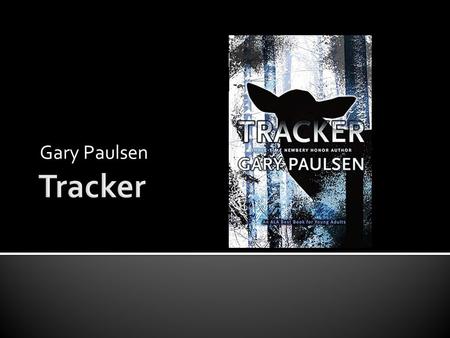 Gary Paulsen. Author Notes Vocabulary  ruddy  kerosene  oilcloth Chapter One: pages 3-10  Character Development  Setting  Conflict  Symbols 