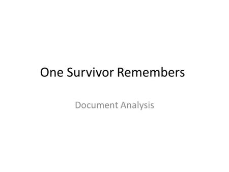 One Survivor Remembers