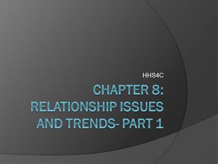 HHS4C. 1) Intermarriage  Intermarriage: a.k.a. heterogamy: marriager between partners of different social, racial, religious, ethnic, or cultural backgrounds.