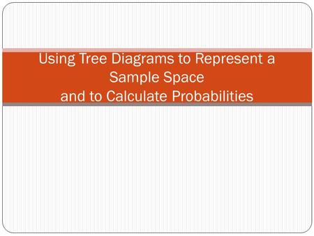 Probability Tree Diagrams