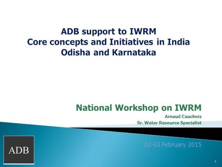 National Workshop on IWRM Arnaud Cauchois