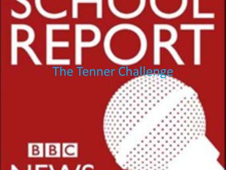 The Tenner Challenge. Interview with Miss Thair What is the tenner challenge? “Is a thing that is supported by young enterprise” “You get £10 and one.