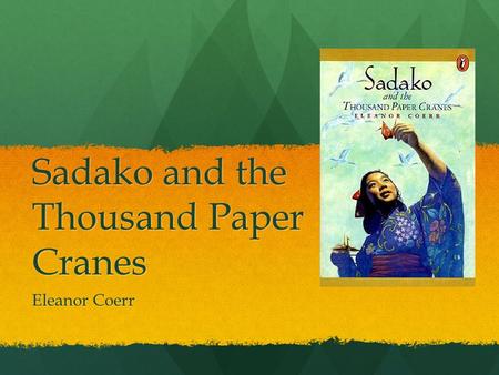 Sadako and the Thousand Paper Cranes