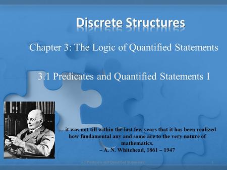 Discrete Structures Chapter 3: The Logic of Quantified Statements