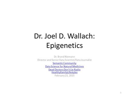 Dr. Joel D. Wallach: Epigenetics