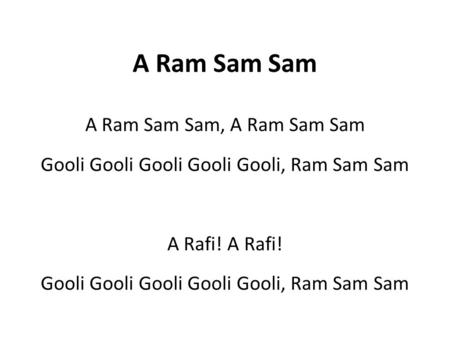 A Ram Sam Sam A Ram Sam Sam, A Ram Sam Sam