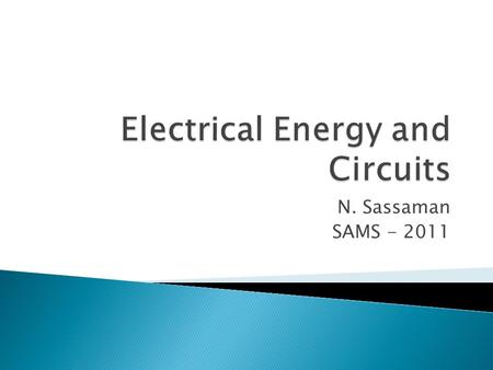 N. Sassaman SAMS - 2011.  VOCABULARY, VOCABULARY, VOCABULARY!!  List in notes, atomic particles, units of measurement.