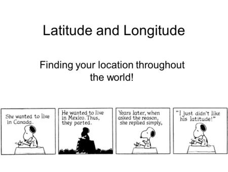 Latitude and Longitude