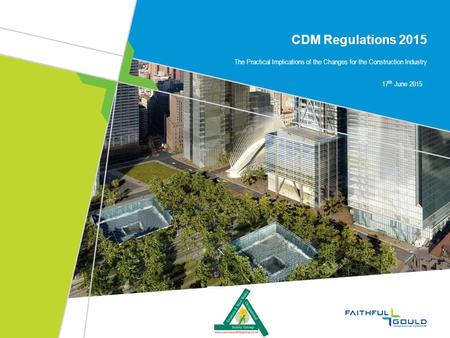 CDM Regulations 2015 The Practical Implications of the Changes for the Construction Industry 17th June 2015 Slide 1 They say a journey of a thousand miles.