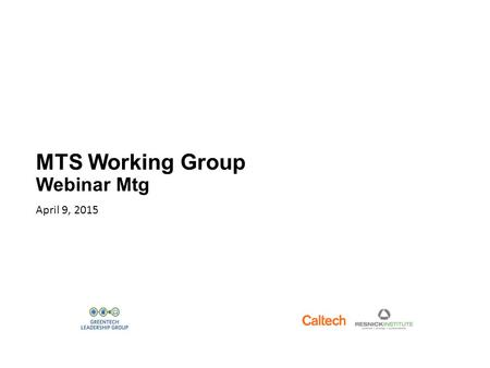 MTS Working Group Webinar Mtg