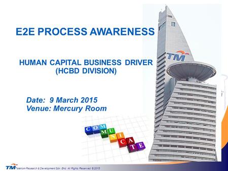 E2E PROCESS AWARENESS (HCBD DIVISION) Date: 9 March 2015