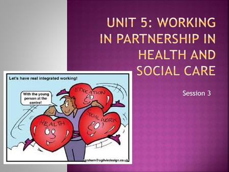 Session 3. Guest Speaker: Lt Jonathan Rouffet  Concept of partnership working The essence of partnership is sharing. It is marked by respect for one.