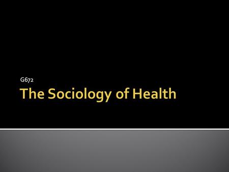 The Sociology of Health