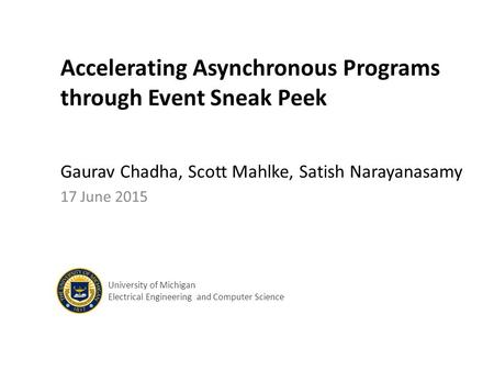 Accelerating Asynchronous Programs through Event Sneak Peek