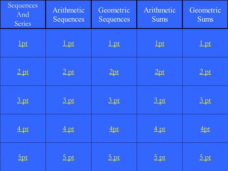 2 pt 3 pt 4 pt 5pt 1 pt 2 pt 3 pt 4 pt 5 pt 1 pt 2pt 3 pt 4pt 5 pt 1pt 2pt 3 pt 4 pt 5 pt 1 pt 2 pt 3 pt 4pt 5 pt 1pt Sequences And Series Arithmetic Sequences.