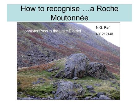 How to recognise …a Roche Moutonnée