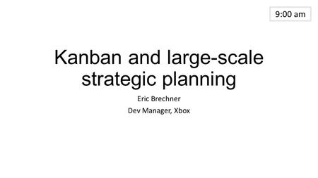 Kanban and large-scale strategic planning