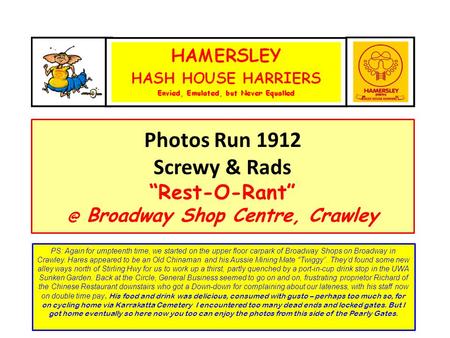 Photo Album Photos Run 1912 Screwy & Rads Broadway Shop Centre, Crawley PS: Again for umpteenth time, we started on the upper floor carpark.