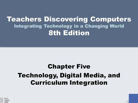 Technology, Digital Media, and Curriculum Integration