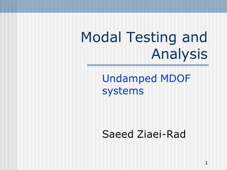 Modal Testing and Analysis