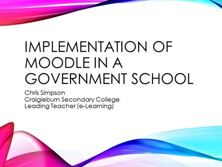 Implementation of Moodle in a government school