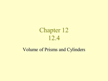 Volume of Prisms and Cylinders