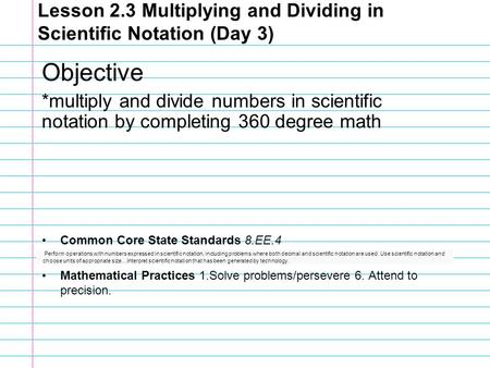 Lesson 2.3 Multiplying and Dividing in Scientific Notation (Day 3)