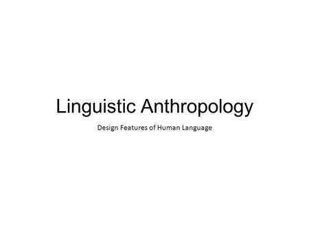 Linguistic Anthropology