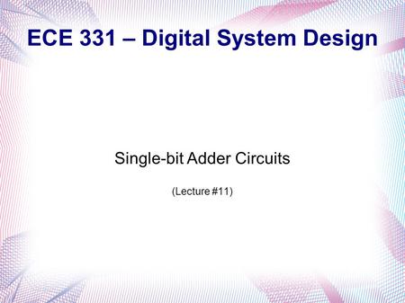 ECE 331 – Digital System Design