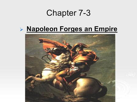 Napoleon Forges an Empire